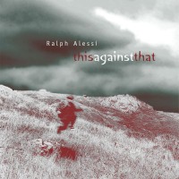 Purchase Ralph Alessi - This Against That