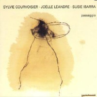 Purchase Sylvie Courvoisier - Passaggio (With Joëlle Léandre & Susie Ibarra)