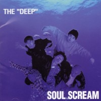 Purchase Soul Scream - The "Deep"