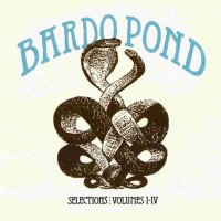 Purchase Bardo Pond - Selections: Volumes I-IV CD1