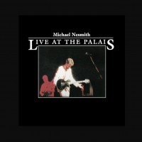 Purchase Michael Nesmith - Live At The Palais (Reissued 2001)