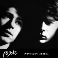 Buy Psyche - Mystery Hotel (Remastered 2016) Mp3 Download