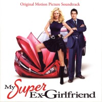 Purchase VA - My Super Ex-Girlfriend (Original Motion Picture Soundtrack)