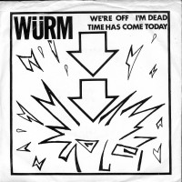 Purchase Wurm - We're Off, I'm Dead & Time Has Come Today (VLS)