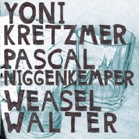 Purchase Yonatan Kretzmer, Pascal Niggenkemper & Weasel Walter - Protestmusic