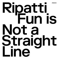 Purchase Ripatti - Fun Is Not A Straight Line