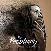 Purchase The Prophecy - Where We Belong