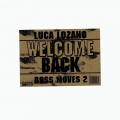 Buy Luca Lozano - Boss Moves 2: Welcome Back Mp3 Download