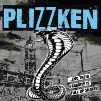 Purchase Plizzken - ...And Their Paradise Is Full Of Snakes