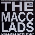 Buy The Macc Lads - Beer & Sex & Chips N Gravy (Vinyl) Mp3 Download