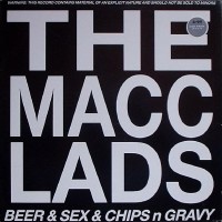Purchase The Macc Lads - Beer & Sex & Chips N Gravy (Vinyl)
