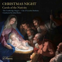 Purchase Cambridge Singers, City Of London Sinfonia & John Rutter - Christmas Night: Carols Of The Nativity (Remastered 2020)