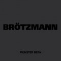 Buy Peter Brotzmann - Münster Bern Mp3 Download