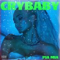 Buy Pia Mia - Crybaby (Feat. Theron Theron) (CDS) Mp3 Download