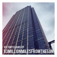 Purchase 93Millionmilesfromthesun - Victory Is Ours (EP)
