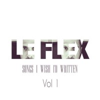 Purchase Le Flex - Songs I Wish I'd Written: Vol. 1 (EP)