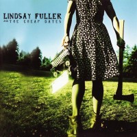 Purchase Lindsay Fuller - Lindsay Fuller And The Cheap Dates