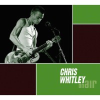 Purchase Chris Whitley - On Air