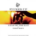 Buy Fucked Up - Year Of The Rat B/W First Born Mp3 Download