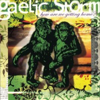 Purchase Gaelic Storm - How Are We Getting Home?