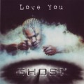 Buy Ghost - Love You Mp3 Download