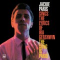 Buy Jackie Paris - Sings The Lyrics Of Ira Gershwin & The Song Is Paris Mp3 Download