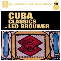 Purchase Leo Brouwer - Cuba Classics (Remastered 2019)