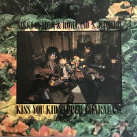 Purchase Nikki Sudden & Rowland S. Howard - Kiss You Kidnapped Charabanc