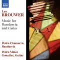 Buy Pedro Chamorro - Brouwer: Music For Bandurria And Guitar (With Pedro Mateo González) Mp3 Download