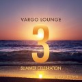 Buy VA - Vargo Lounge - Summer Celebration 3 Mp3 Download