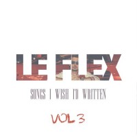 Purchase Le Flex - Songs I Wish I'd Written: Vol. 3 (EP)