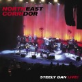 Buy Steely Dan - Northeast Corridor: Steely Dan Live Mp3 Download