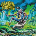 Buy Illegal Corpse - Riding Another Toxic Wave Mp3 Download