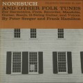 Buy Pete Seeger - Nonesuch And Other Folk Tunes (With Frank Hamilton) (Reissued 2007) Mp3 Download