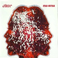 Purchase The Chemical Brothers - Star Guitar (Vinyl)