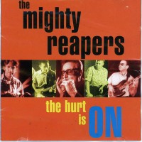 Purchase The Mighty Reapers - The Hurt Is On