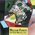 Buy William Parker - For Those Who Are, Still CD1 Mp3 Download