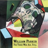 Purchase William Parker - For Those Who Are, Still CD1