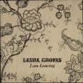 Buy Laura Groves - I Am Leaving (CDS) Mp3 Download