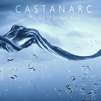 Purchase Castanarc - The Sea Of Broken Vows
