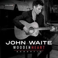 Purchase John Waite - Wooden Heart (Acoustic Vol. 1) (EP)