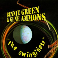 Purchase Bennie Green - The Swingin'est (With Gene Ammons) (Remastered 2002)