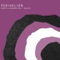 Buy Dave Rempis - Perihelion (With Abrams, Ra & Baker) CD1 Mp3 Download