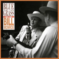 Purchase Bill Monroe - Bluegrass 1950-1958 CD1