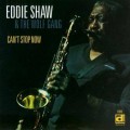 Buy Eddie Shaw & The Wolf Gang - Can't Stop Now Mp3 Download