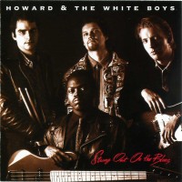 Purchase Howard & The White Boys - Strung Out On The Blues