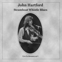 Purchase John Hartford - Steamboat Whistle Blues