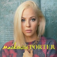 Purchase Mackenzie Porter - The Loft Sessions (CDS)