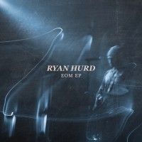 Purchase Ryan Hurd - Eom (EP)