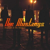 Purchase The Mustangs - Shaman & The Monkey